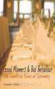 Good Manners and Bad Behaviour, Candida Slater 