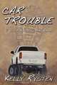 Car Trouble, Kelly Rysten 