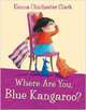 Where Are You, Blue Kangaroo?, Clark Emma Chichester 