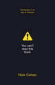 You Can't Read This Book. Censorship in an Age of Freedom, Cohen Nick 