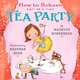 How to Behave at a Tea Party, Madelyn Rosenberg 