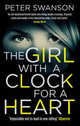 The Girl With A Clock For A Heart, Swanson Peter 