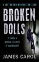 Broken Dolls, Carol James 