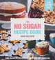 The No Sugar Recipe Book, David Gillespie 