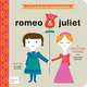Little Master Shakespeare: Romeo & Juliet, Jennifer Adams 