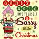 Aunty Acid Have Yourself a Sassy Little Christmas, Ged Backland 