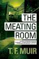The Meating Room, T. F. Muir 