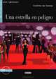 Una estrella en peligro: Nivel segundo A2 (+ CD), Clotilde de Toledo 