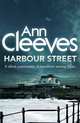 Harbour Street, Ann Cleeves 