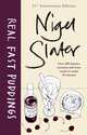 Real Fast Puddings, Nigel Slater 