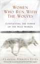 Women Who Run with the Wolves, Clarissa Pinkola Estes 