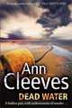 Dead Water, Ann Cleeves 