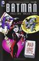 Batman: Mad Love and Other Stories, Paul Dini 
