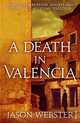 A Death in Valencia, Webster, Jason 