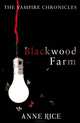 Blackwood Farm, Rice, Anne 