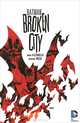 Batman: broken city, Azzarello, brian 