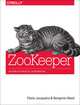 ZooKeeper: Distributed Process Coordination, Flavio Junqueira, Benjamin Reed 