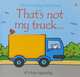 Thats Not My Truck..., Fiona Watt 