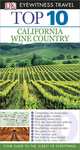 California Wine Country: Top 10 (+ карта), Christopher P. Baker 