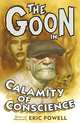 The Goon: Volume 9: Calamity of Conscience, Eric Powell 