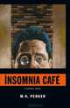 Insomnia cafe, Perker, m.k. 