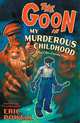 The Goon: Volume 2: My Murderous Childhood and Other Grievous Years, Eric Powell 