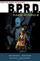 B.P.R.D.: Plague of Frogs: Volume 4, Mike Mignola, John Arcudi 
