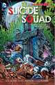 Suicide Squad: Volume 3: Death is for Suckers, Adam Glass 