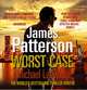 Worst Case, Patterson, James 