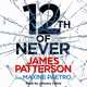 12th of Never, Patterson, James 