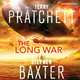 The Long War (Long Earth 2), Baxter, Stephen, Pratchett, Terry 