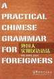 Practical Chinese Grammar for Foreigners, Dejin Li;Meizhen Chen 