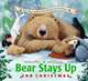 Bear Stays Up for Christmas, Karma Wilson 