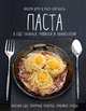 Паста, а еще лазанья, равиоли и каннеллони, Валери Друэ, Пьер-Луи Вьель 