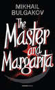 The Master and Margarita, Mikhail Afanasevich Bulgakov 