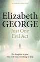 Just One Evil Act, George Elizabeth 