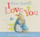 Peter Rabbit: I Love You, Beatrix Potter 