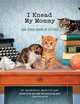 I Knead My Mommy: And Other Poems by Kittens, Francesco Marciuliano 