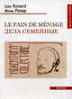 Le pain de menage/Дела семейные (франц/русский текст). Ренар Ж. (Renard J. ), Ренар Ж. (Renard J. ) 