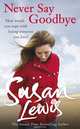 Never Say Goodbye, Lewis, Susan 