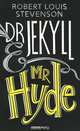 Dr Jekyll and Mr Hyde, Robert Louis Stevenson 