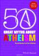 50 Great Myths About Atheism, Russell Blackford 