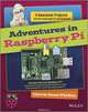 Adventures In Raspberry Pi, Carrie Anne Philbin 