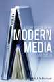 A Short History of the Modern Media, 