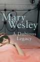 A Dubious Legacy, Mary Wesley 
