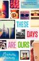 These Days Are Ours, Michelle Haimoff 