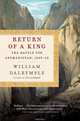 Return of a King: The Battle for Afghanistan, William Dalrymple 