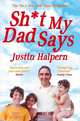Sh*t My Dad Says, Justin Halpern 