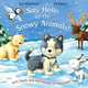 Say Hello to the Snowy Animals!, Ian Whybrow 