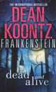 Frankenstein: Book 3: Dead and Alive, Koontz Dean 